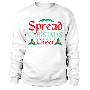 Spreading Christmas Cheer Sweatshirt