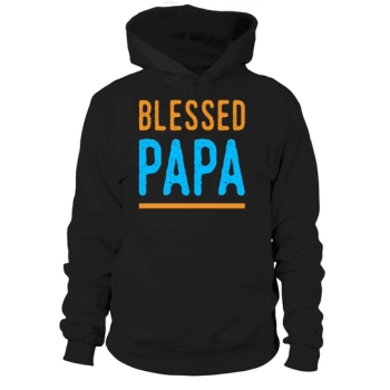 Father's Day Blessed Papa Hoodies