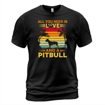 All I need is love and a Pitbull