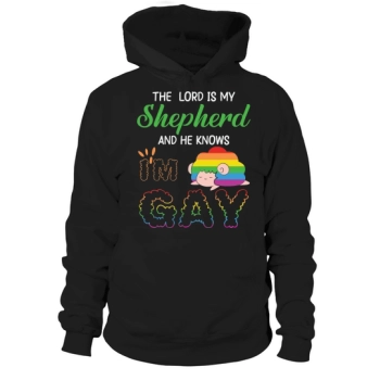 The Lord Is My Shepherd And He Knows I Am Gay Hoodies