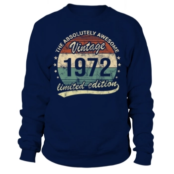The Absolutely Awesome Vintage 1972 50th Birthday Sweatshirt