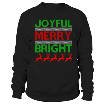 Joyful Merry Bringht Ugly Christmas Sweatshirt