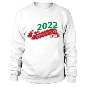 Happy New Year 2022 Sweatshirt
