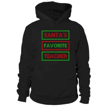 Santa's Favorite Teacher Ugly Christmas Hoodies