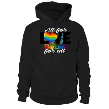 All for Love Heart and Love for All LGBT Hoodies