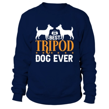 Best tripod dog ever Sweatshirt