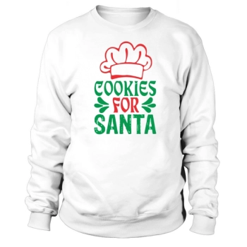 Cookies For Santa Christmas Sweatshirt