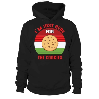 Just Here For The Cookies Hoodies