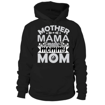 Mother Mama Magre Mommy Mom Hoodies