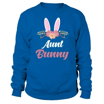 Easter bunny Easter bunny aunt Sweatshirt