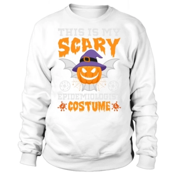 This Is My Scary Epidemiologist Halloween Costume Sweatshirt