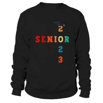 My Last First Day Senior Class Of 2023 Back to Sch Sweatshirt