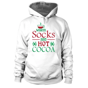 Warm Socks And Hot Cocoa Hoodies