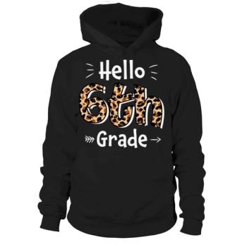 Hello 6th Grade Back To School Hoodies