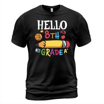 Hello 8th Grade Back To School