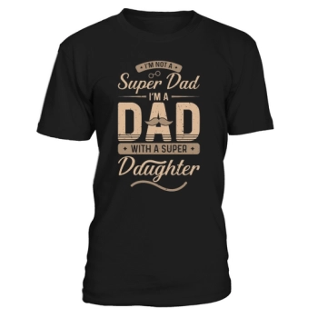 I am not a super dad I am a dad with a super daughter