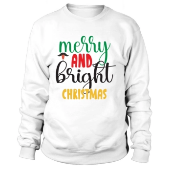 Merry and bright Christmas Sweatshirt