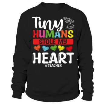 Tiny Humans My Heart Elementary School Teacher Sweatshirt