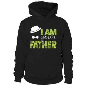 I am your father Hoodies