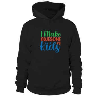 I Make Great Kids Hoodies