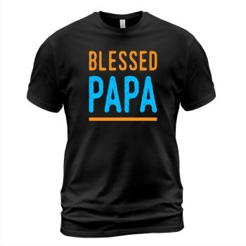 Father's Day T-Shirt Blessed Papa