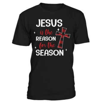 Jesus is the reason for the season Christmas