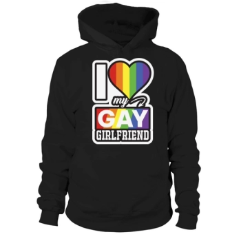 I Love My Gay Girlfriend Hoodies