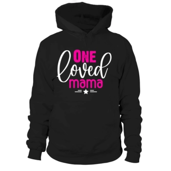 A Loved Mom Hoodies