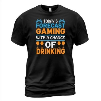 Today's Forecast Gaming with a Chance of Drinking
