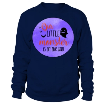 OUR LITTLE MONSTER ON THE WAY Sweatshirt