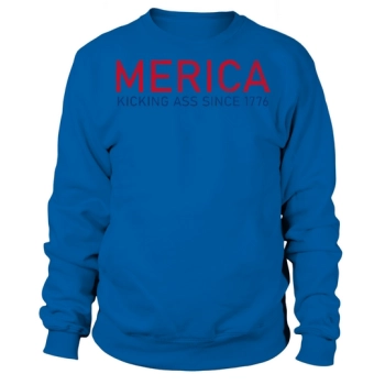 Independence Day Merica Kicking Ass Sweatshirt