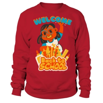 Welcome Back To School Sweatshirt