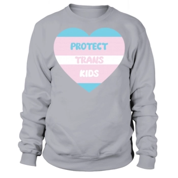 Protect Trans Kids LGBT Sweatshirt