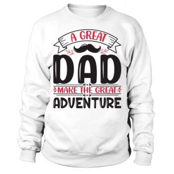 A Great Dad Makes the Great Progress Sweatshirt