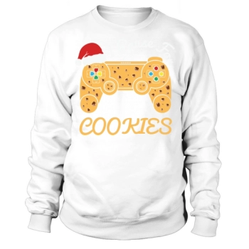 I paused my game for cookies Christmas Gaming Christmas Sweatshirt