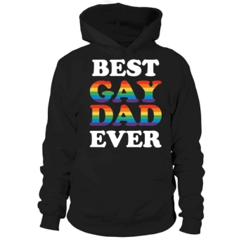 Pride LGBT Gay Best Gay Dad Ever Hoodies