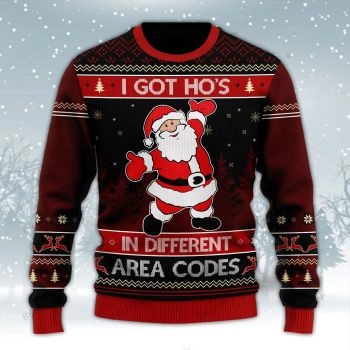 I Got Ho In Different Area Codes Ugly Sweater