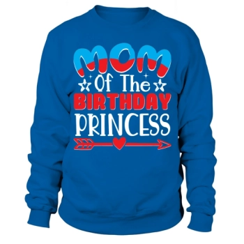 Mom Of The Birthday Princess Sweatshirt