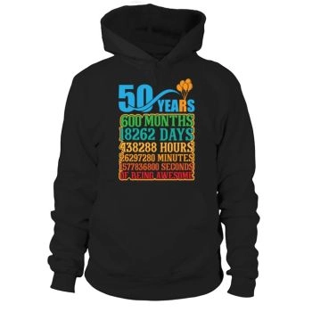 Being Awesome 50th Birthday Funny Hoodies