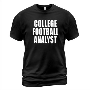 College Football Analyst T-Shirt Football Fan TShirt