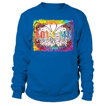 Love Me for Who I Am Sweatshirt