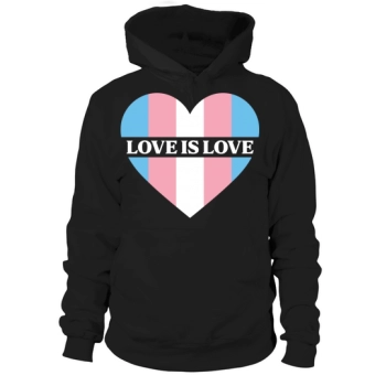 Trans Transgender Pride Love is Hoodies