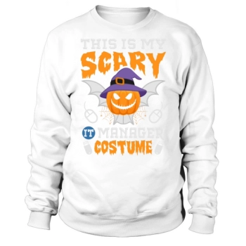 This Is My Scary IT Manager Halloween Costume Sweatshirt