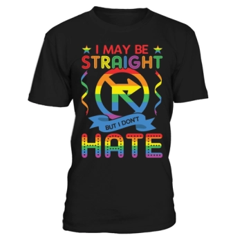 LGBT I may be straight but I do not hate