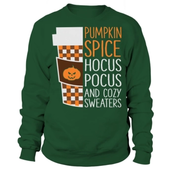 Pumpkin Spice Hocus Pocus and Cozy Sweaters Halloween Sweatshirt