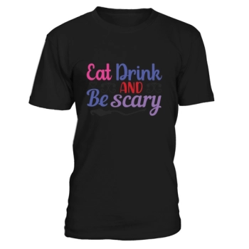 Eat Drink And Be Scary Shirt, Halloween Party