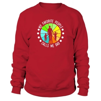 My Favorite People Call Me Dad Fathers Day Sweatshirt