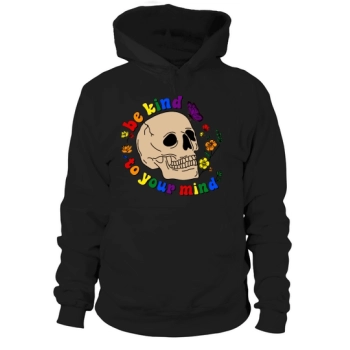 Be Kind to Your Mind Hoodies