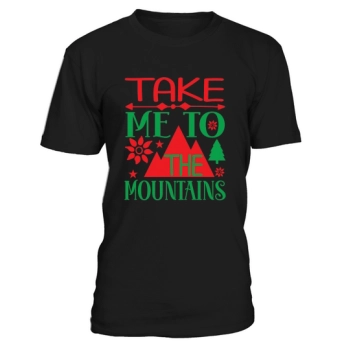 Take Me To The Mountains Christmas Shirt