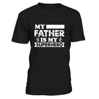 MY DAD IS MY SUPERHERO